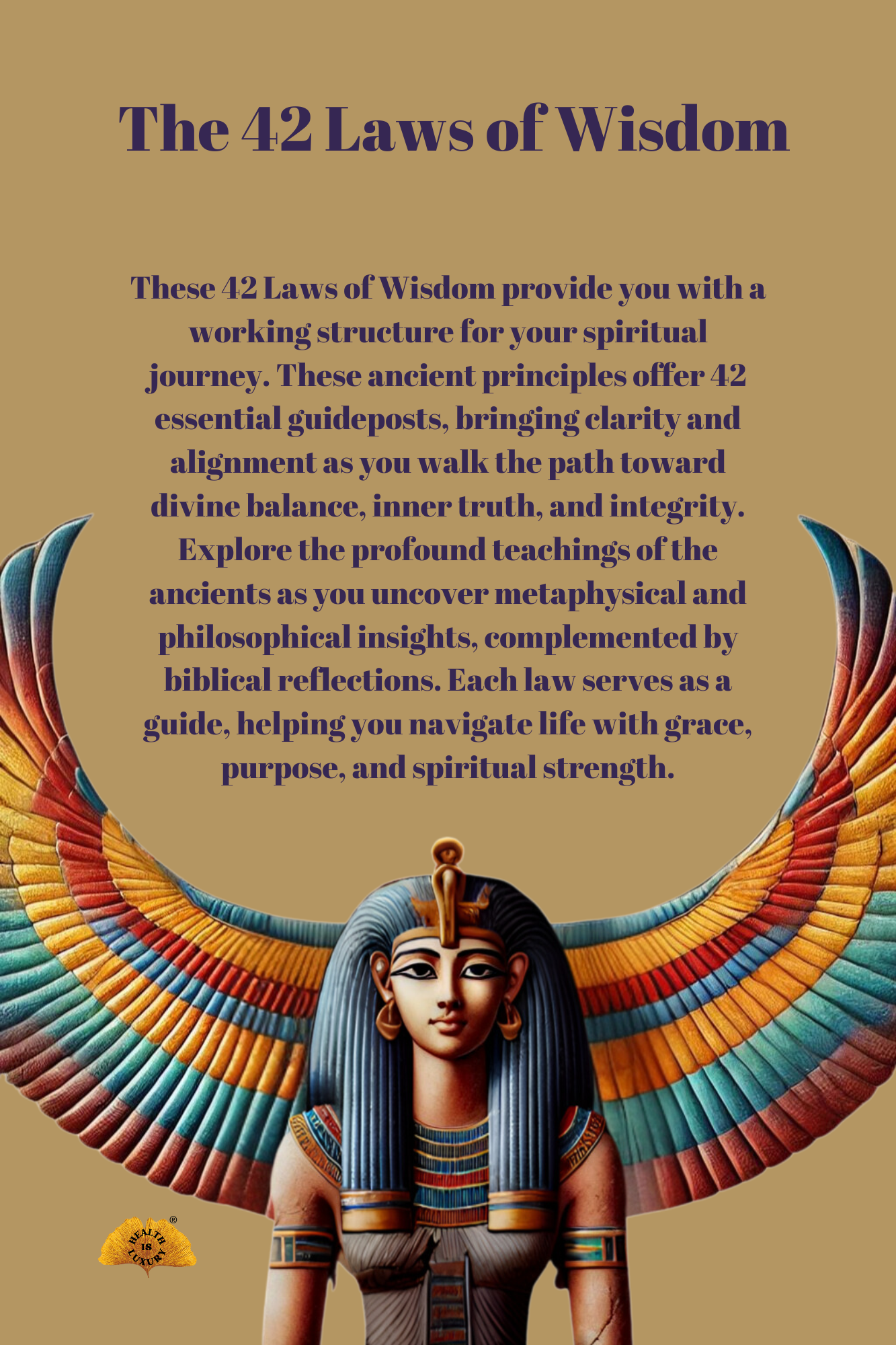 The 42 Laws of Wisdom - Keys to Spiritual Alignment
